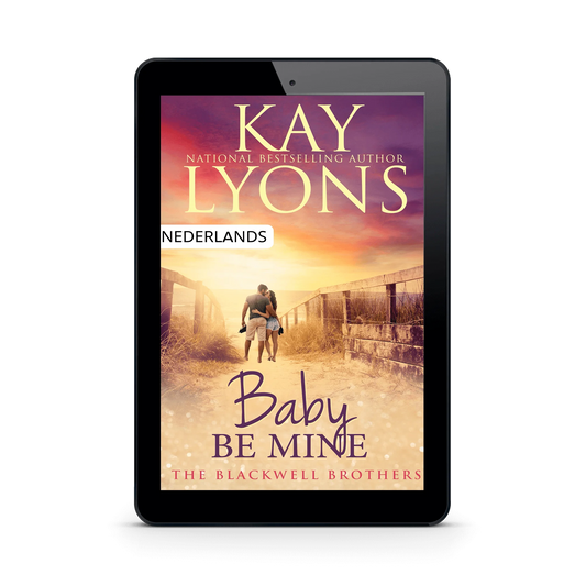 Baby Be Mine - NEDERLANDS (ebook)